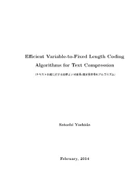 Efficient Variable-To-Fixed Length Coding Algorithms for Text