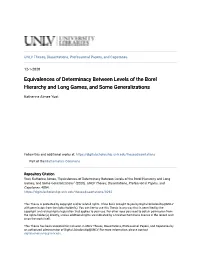 Equivalences of Determinacy Between Levels of the Borel Hierarchy and Long Games, and Some Generalizations
