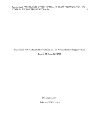 Experiments with Electrically Short Antennas and Low Power in the Low Frequency Band 1