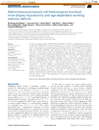 Adenomatous Polyposis Coli Heterozygous Knockout Mice Display Hypoactivity and Age-Dependent Working Memory Deﬁcits