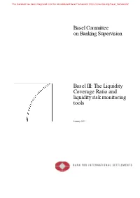 Basel III: the Liquidity Coverage Ratio and Liquidity Risk Monitoring Tools