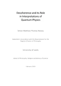 Decoherence and Its Role in Interpretations of Quantum Physics