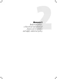 Industrial Policy: a Theoretical and Practical Framework to Analyse and Apply Industrial Policy 2