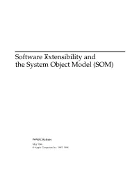 Software Extensibility and the System Object Model (SOM)