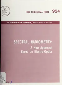 SPECTRAL RADIOMETRY: ^, ^ a New Approach Based on Electro-Optics V