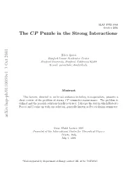 The CP Puzzle in the Strong Interactions