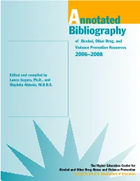 Annotated Bibliography of Alcohol, Other Drug, and Violence Prevention Resources 2006–2008