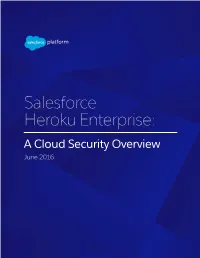 Salesforce Heroku Enterprise: a Cloud Security Overview June 2016