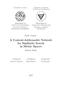 A Content-Addressable Network for Similarity Search in Metric Spaces Fabrizio Falchi