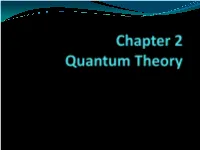 Chapter 2 Quantum Theory