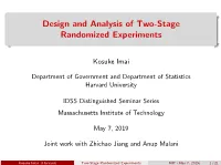 Design and Analysis of Two-Stage Randomized Experiments