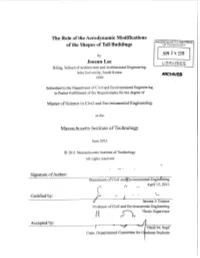 The Role of the Aerodynamic Modifications of the Shapes of Tall Buildings Jooeun Lee Massachusetts Institute of Technology JUN 2
