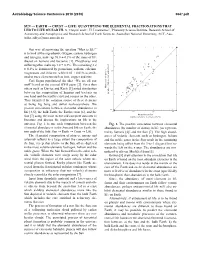 SUN → EARTH → CRUST → LIFE: QUANTIFYING the ELEMENTAL FRACTIONATIONS THAT LED to LIFE on EARTH. A. Chopra1 and C. H. Linew