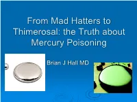 From Mad Hatters to Thimerosal: the Truth About Mercury Poisoning