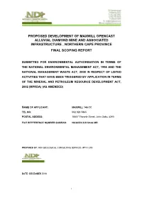 Proposed Development of Maxwill Opencast Alluvial Diamond Mine and Associated Infrastructure , Northern Cape Province Final Scoping Report