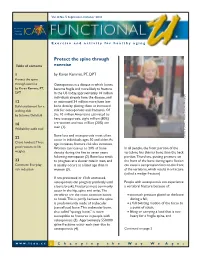 Protect the Spine Through Exercise Osteoporosis Is a Disease in Which Bones by Karen Kemmis, PT, Become Fragile and More Likely to Fracture