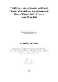 The Effects of Internal Migration and Related Factors on Nutrient Intake and Anthropometric Status of Children Aged 1-9 Years in South Africa, 1999
