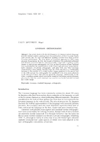 VALTS ERNÇSTREITS (Riga) LIVONIAN ORTHOGRAPHY Introduction the Livonian Language Has Been Extensively Written for About