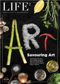 Savouring Art Hong Kong’S Top Chefs Have Created a Series of Tasty Art-Inspired Dishes That Look Good Enough to Hang in a Gallery
