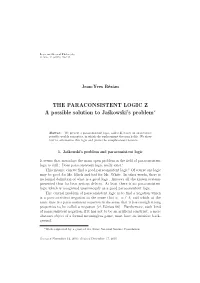 THE PARACONSISTENT LOGIC Z a Possible Solution to Jaśkowski's