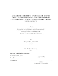 Actuarial Modelling of Extremal Events Using Transformed Generalized Extreme Value Distributions and Generalized Pareto Distributions