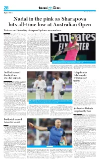 Nadal in the Pink As Sharapova Hits All-Time Low at Australian Open Federer and Defending Champion Djokovic in Round Two