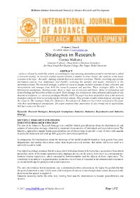 Strategies in Research Garima Malhotra Assistant Professor, Department of Business Economics, Sri Guru Nanak Dev Khalsa College, Dev Nagar, Delhi University