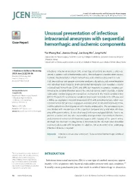 Unusual Presentation of Infectious Intracranial Aneurysm with Sequential Case Report Hemorrhagic and Ischemic Components