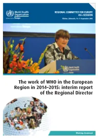 The Work of WHO in the European Region in 2014–2015: Interim Report of the Regional Director
