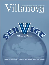 Villanova Magazine Spring 2011 5 He Word Unprecedented Kept Lapping “Attending This Event Gives You a Good View of Villanova’S Through the Mind of Charles A