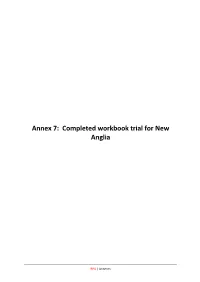 Annex 7: Completed Workbook Trial for New Anglia