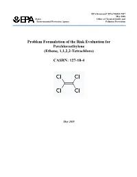 Problem Formulation of the Risk Evaluation for Perchloroethylene (Ethene, 1,1,2,2-Tetrachloro)