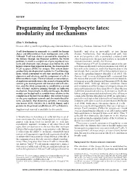 Programming for T-Lymphocyte Fates: Modularity and Mechanisms