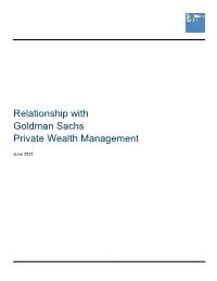 Relationship with Goldman Sachs Private Wealth Management