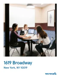1619 Broadway New York, NY 10019 Examples of Wework Spaces