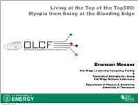 Living at the Top of the Top500: Myopia from Being at the Bleeding Edge