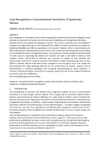 Face Recognition in Unconstrained Conditions: a Systematic Review