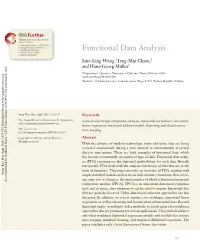 Functional Data Analysis • Explore Related Articles • Search Keywords Jane-Ling Wang,1 Jeng-Min Chiou,2 and Hans-Georg Muller¨ 1