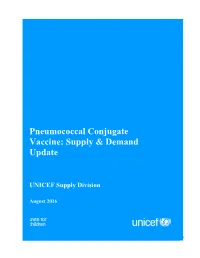 Pneumococcal Conjugate Vaccine: Supply & Demand Update August 2016