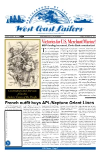 Victories for U.S. Merchant Marine! MSP Funding Increased, Ex-Im Bank Reauthorized He Year Ended on a High Program to $4,999,990 Per Ship Ty Program