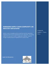 MANAGING SUPPLY CHAIN COMPLEXITY: an INDUSTRY WHITEPAPER Prepared: Robert J