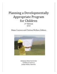 Planning a Developmentally Appropriate Program for Children 2Nd Edition 2010