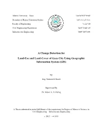 A Change Detection for Land-Use and Land-Cover of Gaza City Using Geographic Information System (GIS)