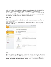 Here Is a Step by Step Example on How to Set up Outlook 2010 for Your Email Address