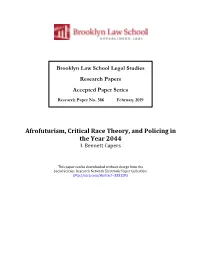 Afrofuturism, Critical Race Theory, and Policing in the Year 2044 I