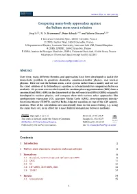 Comparing Many-Body Approaches Against the Helium Atom Exact Solution