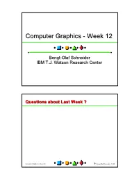 Computer Graphicsgraphics -- Weekweek 1212