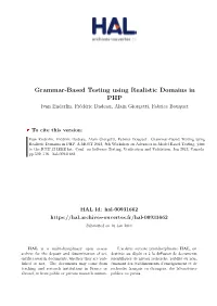 Grammar-Based Testing Using Realistic Domains in PHP Ivan Enderlin, Frédéric Dadeau, Alain Giorgetti, Fabrice Bouquet