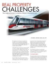 REAL PROPERTY CHALLENGES New Light Rail Project Revitalizes Ottawa’S Downtown Core