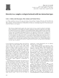 Melian, C. J., Bascompte, J., Jordano, P., Krivan, V. 2009. Diversity in a Complex Ecological Network With